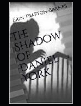 Paperback The Shadow of Daniel York Book