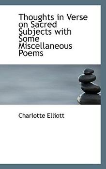 Hardcover Thoughts in Verse on Sacred Subjects with Some Miscellaneous Poems Book