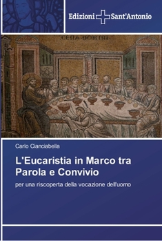 Paperback L'Eucaristia in Marco tra Parola e Convivio [Italian] Book