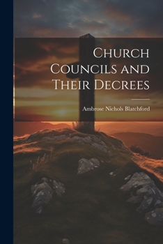 Paperback Church Councils and Their Decrees Book