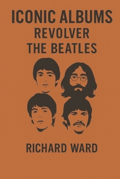 Paperback Iconic Albums - The Beatles - Revolver Book
