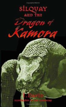Paperback Silquay and the Dragon of Kamora Book