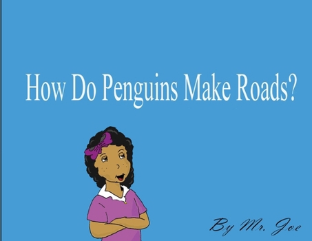 Paperback How Do Penguins Make Roads? Book