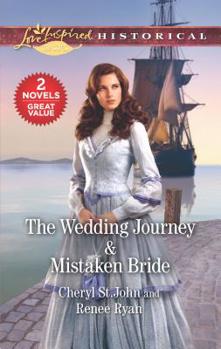 Mass Market Paperback The Wedding Journey & Mistaken Bride Book