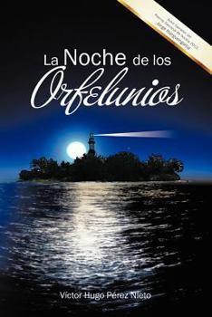 Paperback La Noche de Los Orfelunios [Spanish] Book