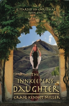 The Innkeeper's Daughter (It Started On Christmas)
