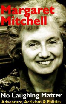 Paperback No Laughing Matter: Adventure, Activism & Politics Book