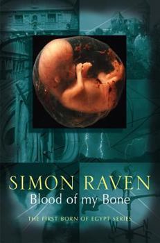 Blood of my Bone (The First-Born of Egypt: Volume 5) - Book #5 of the First-Born of Egypt