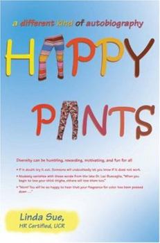 Paperback Happy Pants: A Different Kind of Autobiography Book