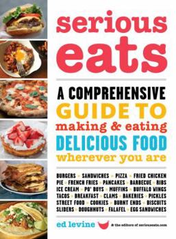 Paperback Serious Eats: A Comprehensive Guide to Making and Eating Delicious Food Wherever You Are Book