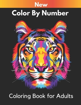 Paperback New Color By Number Coloring Book for Adults: An Adults Color By number Coloring Book ( color by number canvas ) [Large Print] Book