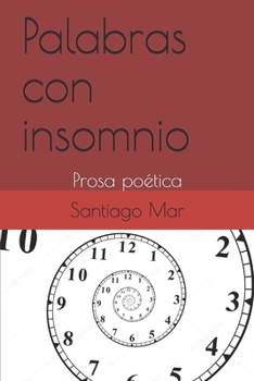 Paperback Palabras con insomnio: Prosa poética [Spanish] Book