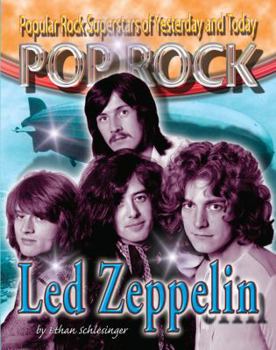 Led Zeppelin (Popular Rock Superstars of Yesterday and Today) - Book  of the Pop Rock: Popular Rock Superstars of Yesterday and Today