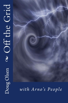 Paperback Off the Grid: with Arno's People Book
