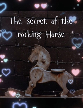 Paperback The Secret of the Rocking Horse Book