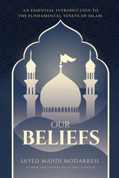 Paperback Our beliefs: The Fundamental Tenets of Islam Book