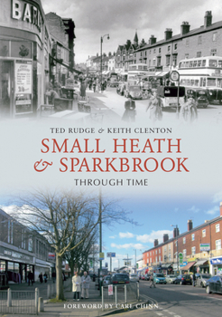 Paperback Small Heath & Sparkbrook Through Time Book