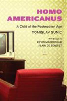 Paperback Homo Americanus: A Child of the Postmodern Age Book