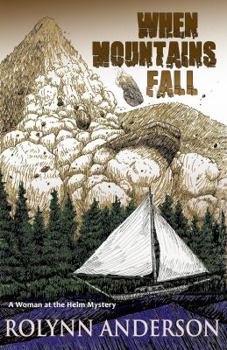 Paperback When Mountains Fall: Woman at the Helm Mystery Book