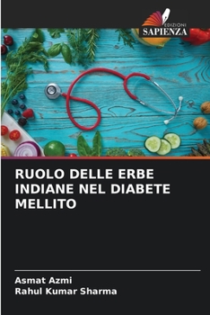 Paperback Ruolo Delle Erbe Indiane Nel Diabete Mellito [Italian] Book