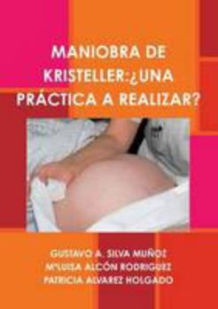 Paperback Maniobra de Kristeller: ¿Una Práctica a Realizar? [Spanish] Book