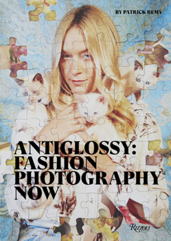 Hardcover Anti Glossy: Fashion Photography Now Book