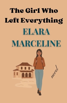 Paperback The Girl Who Left Everything Book