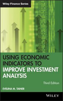 Hardcover Using Economic Indicators to Improve Investment Analysis Book