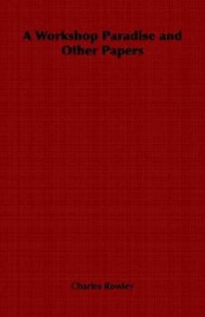 Paperback A Workshop Paradise and Other Papers Book