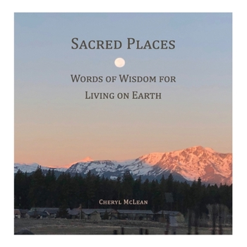 Paperback Sacred Places: Words of Wisdom for Living on Earth Book