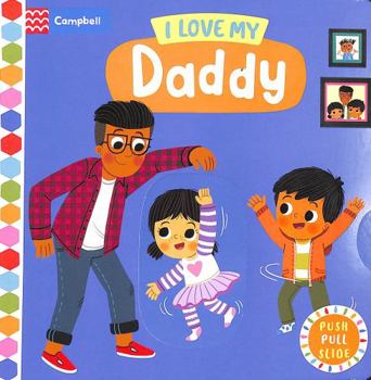 Board book I Love My Daddy (Campbell Busy Books, 61) Book