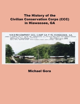 Paperback The Civilian Conservation Corps (CCC) in Hiawassee, GA Book