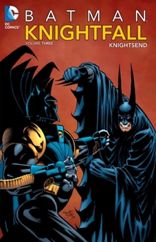 Batman: Knightfall Vol. 3: KnightsEnd - Book  of the Batman: Shadow of the Bat (1992)