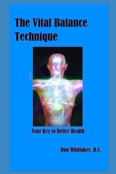 Paperback The Vital Balance Technique: Your Key to Better Health Book