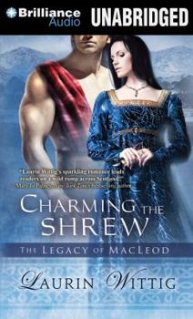 Charming the Shrew - Book #1 of the Legacy of MacLeod