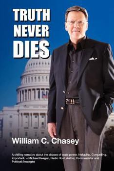 Paperback Truth Never Dies: The Bill Chasey Story [Large Print] Book