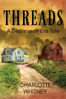 Paperback Threads: A Depression Era Tale Book