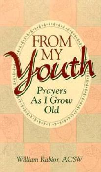 Paperback From My Youth: Prayers as I Grow Old Book
