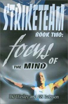 Paperback Striketeam Book Two: Focus of the Mind Book