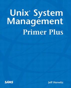 Paperback Unix System Management Primer Plus Book
