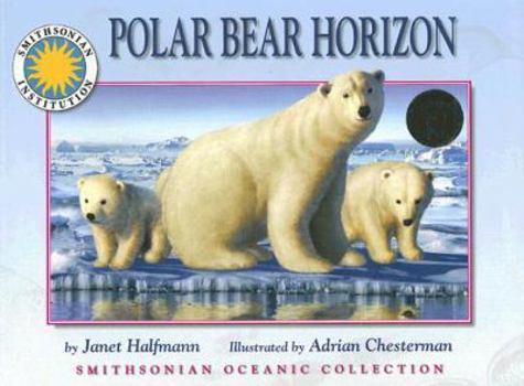 Polar Bear Horizon [With Plush Polar Bear] - Book  of the Smithsonian's Oceanic Collection