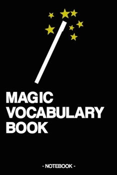 Paperback Magic Vocabulary Book: Notebook - language - learn by heart - gift - lined - 6 x 9 inch Book