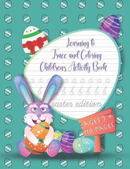 Paperback Learning to Trace and Coloring Children's activity book: Ages 3+, Beginner kid's tracing workbook for toddlers, preschool, boys and girls Book