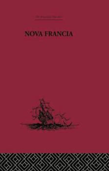 Paperback Nova Francia: A Description of Acadia, 1606 Book