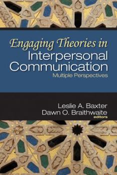 Paperback Engaging Theories in Interpersonal Communication: Multiple Perspectives Book