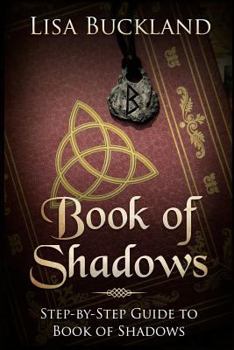 Paperback Book of Shadows: Step-By-Step Guide to Book of Shadows Book