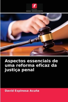 Paperback Aspectos essenciais de uma reforma eficaz da justiça penal [Portuguese] Book