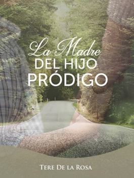 Perfect Paperback La Madre del Hijo Pródigo Book