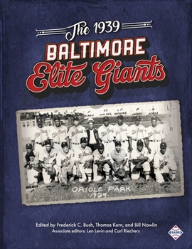 Paperback The 1939 Baltimore Elite Giants Book