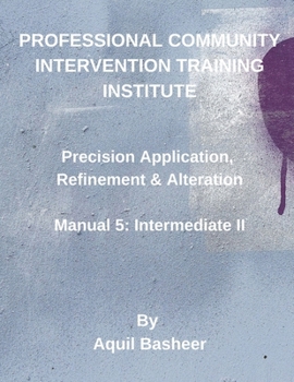 Paperback Precision Application, Refinement and Alteration: Manual 5: Intermediate II Book